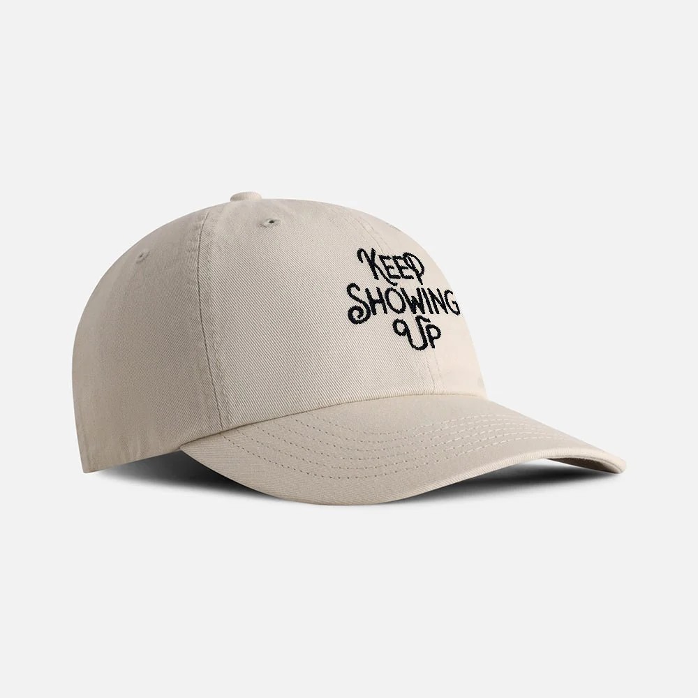 "Keep Showing Up" Cotton Dad Hat